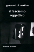 Il fascismo oggettivo