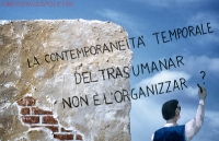 Trasumanar e organizzar